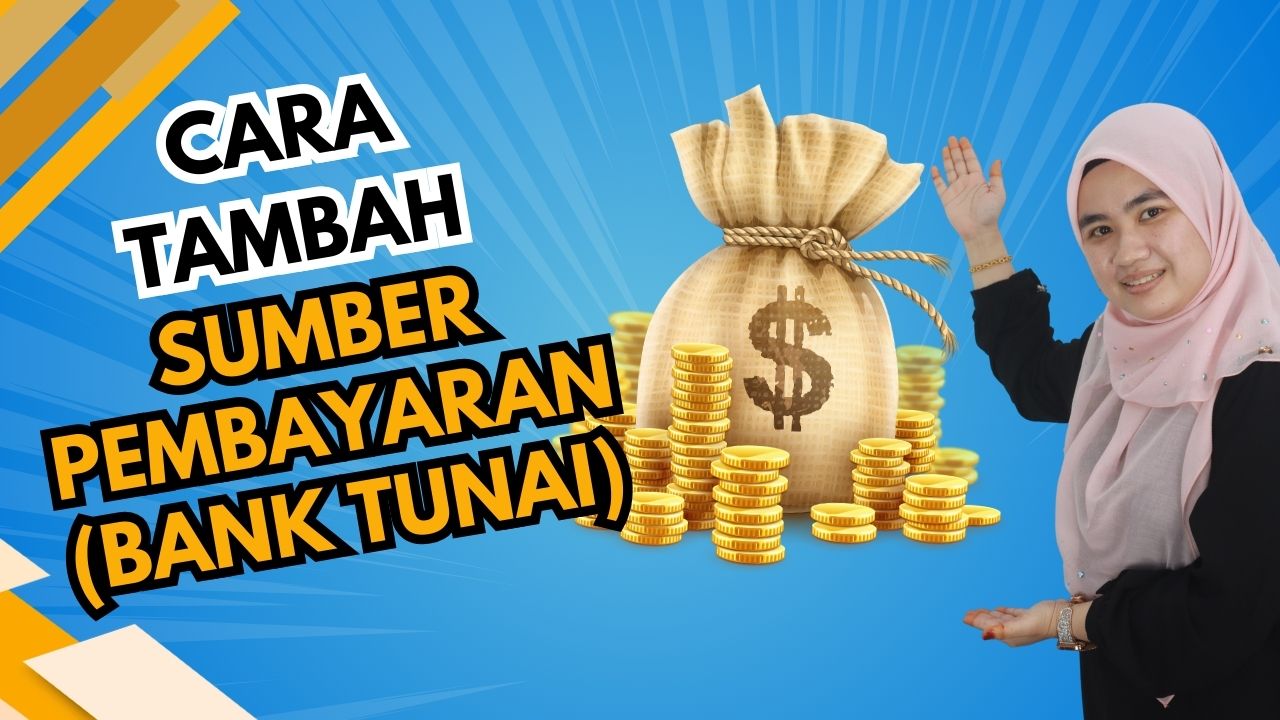 Cara Tambah Sumber Pembayaran (Bank/Tunai) di Sistem Niagawan