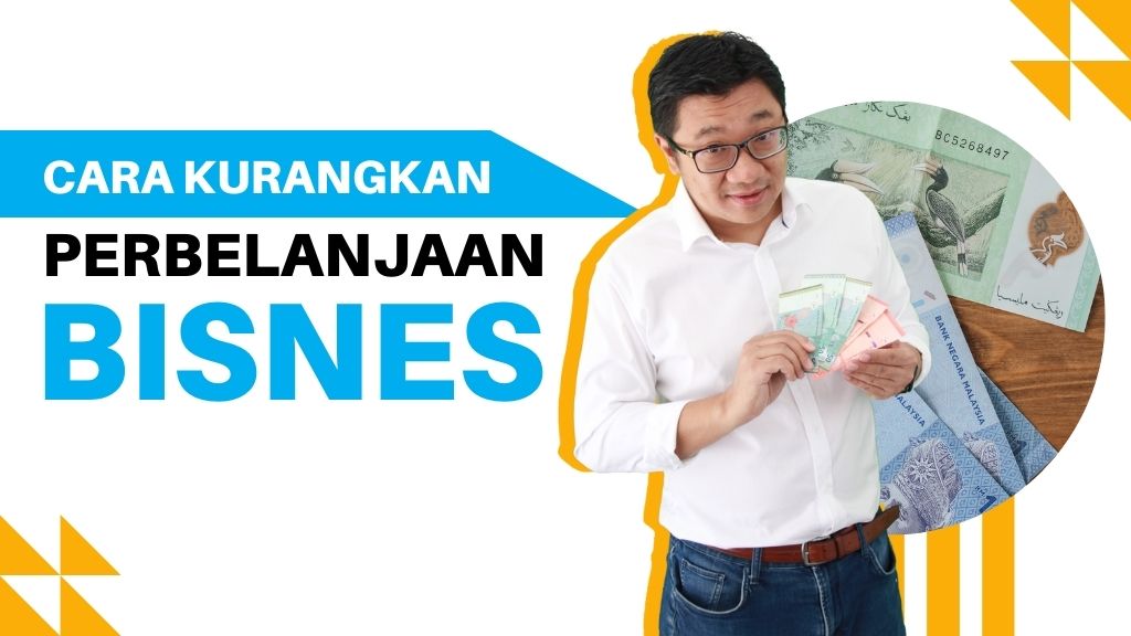 Kurangi Perbelanjaan Bisnes dengan Melakukan Ini